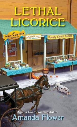 [Amish Candy Shop Mystery 02] • Lethal Licorice